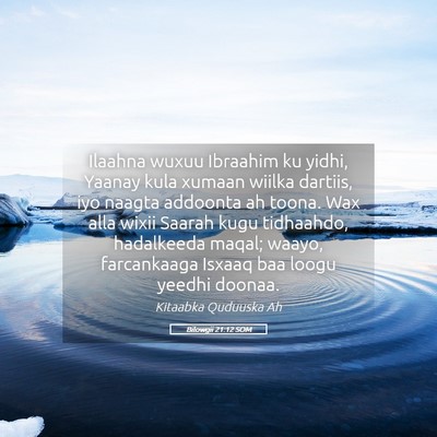 Picture 05 - Bilowgii 21:12 SOM - Ilaahna wuxuu Ibraahim ku yidhi, Yaanay kula - Bible Verse Picture