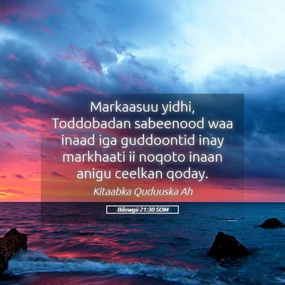 Picture 05 - Bilowgii 21:30 SOM - Markaasuu yidhi, Toddobadan sabeenood waa inaad - Bible Verse Picture