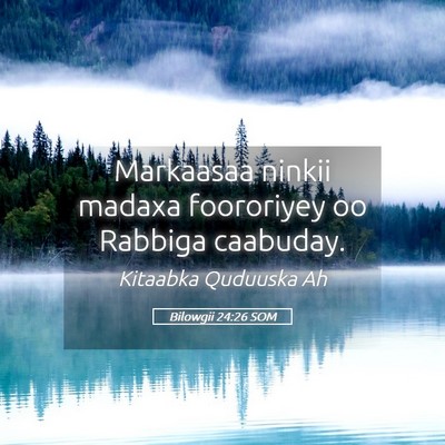 Picture 05 - Bilowgii 24:26 SOM - Markaasaa ninkii madaxa foororiyey oo Rabbiga - Bible Verse Picture