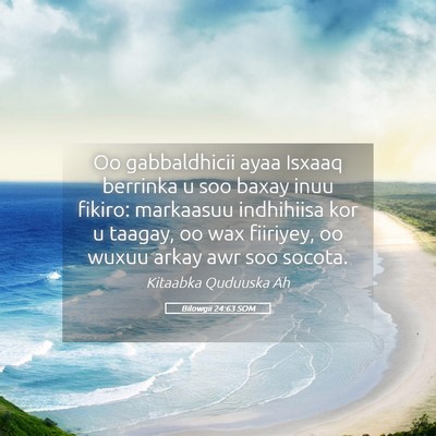 Picture 05 - Bilowgii 24:63 SOM - Oo gabbaldhicii ayaa Isxaaq berrinka u soo baxay - Bible Verse Picture
