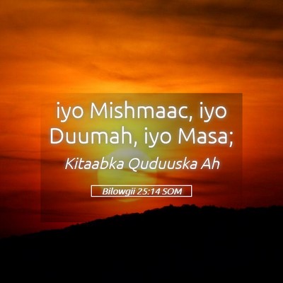 Picture 05 - Bilowgii 25:14 SOM - iyo Mishmaac, iyo Duumah, iyo - Bible Verse Picture