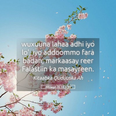 Picture 05 - Bilowgii 26:14 SOM - wuxuuna lahaa adhi iyo lo', iyo addoommo fara - Bible Verse Picture