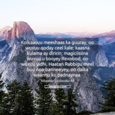 Picture 05 - Bilowgii 26:22 SOM - Kolkaasuu meeshaas ka guuray, oo wuxuu qoday ceel - Bible Verse Picture