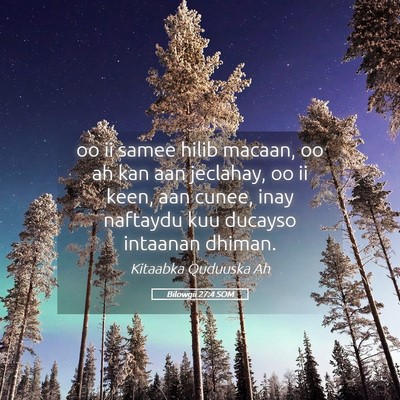 Picture 05 - Bilowgii 27:4 SOM - oo ii samee hilib macaan, oo ah kan aan jeclahay, - Bible Verse Picture