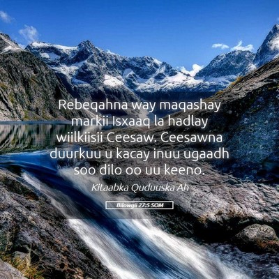 Picture 05 - Bilowgii 27:5 SOM - Rebeqahna way maqashay markii Isxaaq la hadlay - Bible Verse Picture