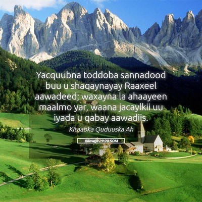 Picture 05 - Bilowgii 29:20 SOM - Yacquubna toddoba sannadood buu u shaqaynayay - Bible Verse Picture
