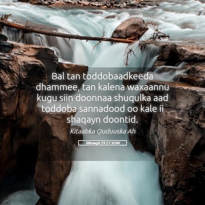 Picture 05 - Bilowgii 29:27 SOM - Bal tan toddobaadkeeda dhammee, tan kalena - Bible Verse Picture