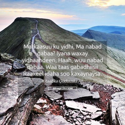 Picture 05 - Bilowgii 29:6 SOM - Markaasuu ku yidhi, Ma nabad qabaa? Iyana waxay - Bible Verse Picture