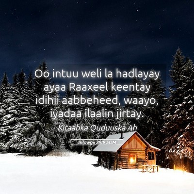 Picture 05 - Bilowgii 29:9 SOM - Oo intuu weli la hadlayay ayaa Raaxeel keentay - Bible Verse Picture