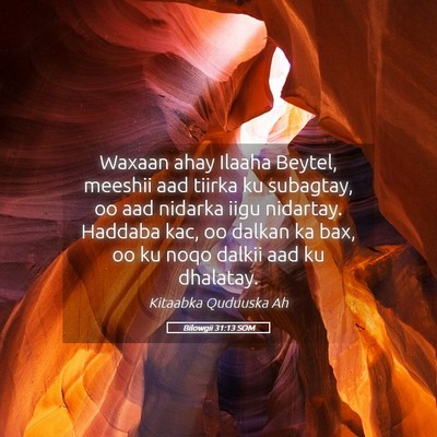 Picture 05 - Bilowgii 31:13 SOM - Waxaan ahay Ilaaha Beytel, meeshii aad tiirka ku - Bible Verse Picture