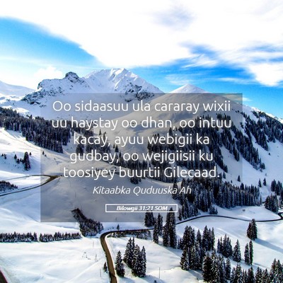 Picture 05 - Bilowgii 31:21 SOM - Oo sidaasuu ula cararay wixii uu haystay oo dhan, - Bible Verse Picture