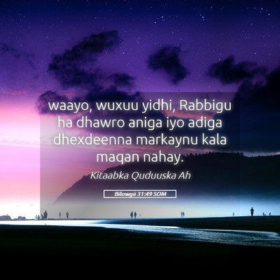 Picture 05 - Bilowgii 31:49 SOM - waayo, wuxuu yidhi, Rabbigu ha dhawro aniga iyo - Bible Verse Picture