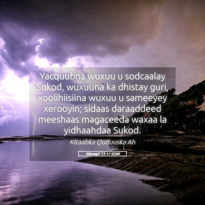Picture 05 - Bilowgii 33:17 SOM - Yacquubna wuxuu u sodcaalay Sukod, wuxuuna ka - Bible Verse Picture