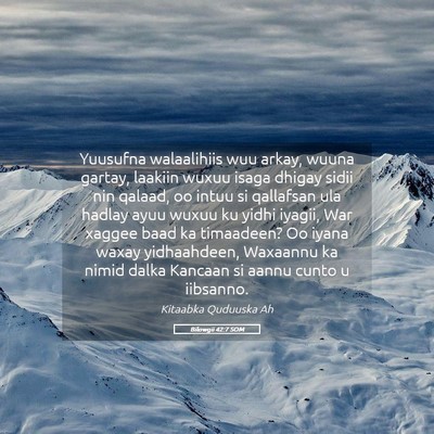 Picture 05 - Bilowgii 42:7 SOM - Yuusufna walaalihiis wuu arkay, wuuna gartay, - Bible Verse Picture