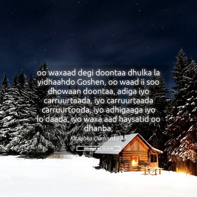 Picture 05 - Bilowgii 45:10 SOM - oo waxaad degi doontaa dhulka la yidhaahdo - Bible Verse Picture