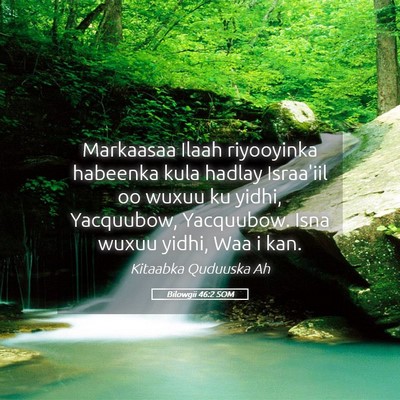 Picture 05 - Bilowgii 46:2 SOM - Markaasaa Ilaah riyooyinka habeenka kula hadlay - Bible Verse Picture