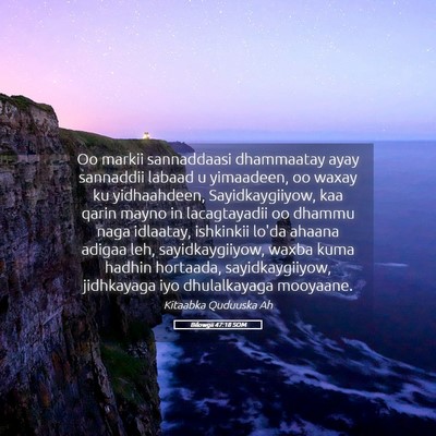 Picture 05 - Bilowgii 47:18 SOM - Oo markii sannaddaasi dhammaatay ayay sannaddii - Bible Verse Picture