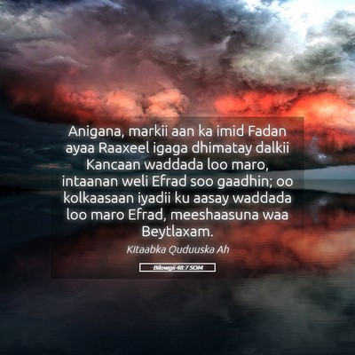 Picture 05 - Bilowgii 48:7 SOM - Anigana, markii aan ka imid Fadan ayaa Raaxeel - Bible Verse Picture
