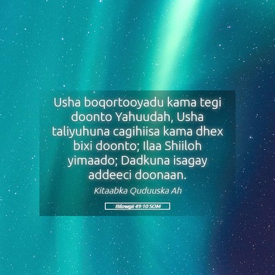Picture 05 - Bilowgii 49:10 SOM - Usha boqortooyadu kama tegi doonto Yahuudah, Usha - Bible Verse Picture