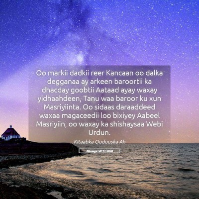 Picture 05 - Bilowgii 50:11 SOM - Oo markii dadkii reer Kancaan oo dalka degganaa - Bible Verse Picture