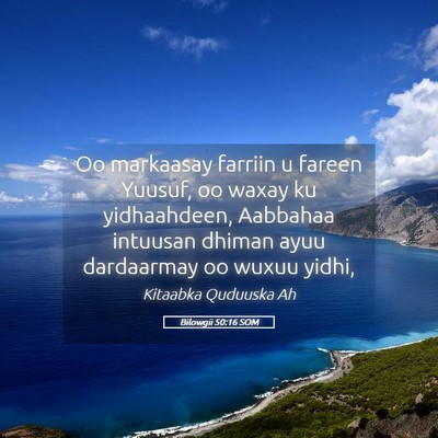 Picture 05 - Bilowgii 50:16 SOM - Oo markaasay farriin u fareen Yuusuf, oo waxay ku - Bible Verse Picture