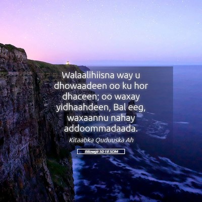 Picture 05 - Bilowgii 50:18 SOM - Walaalihiisna way u dhowaadeen oo ku hor dhaceen; - Bible Verse Picture