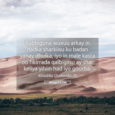Picture 05 - Bilowgii 6:5 SOM - Rabbiguna wuxuu arkay in dadka sharkiisu ku badan - Bible Verse Picture