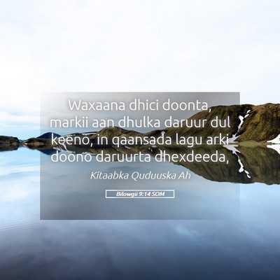 Picture 05 - Bilowgii 9:14 SOM - Waxaana dhici doonta, markii aan dhulka daruur - Bible Verse Picture