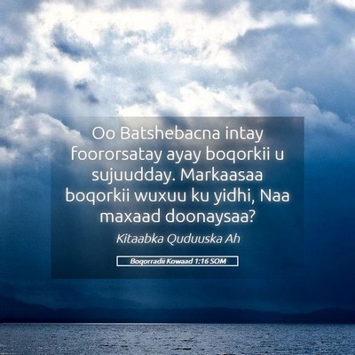 Picture 05 - Boqorradii Kowaad 1:16 SOM - Oo Batshebacna intay foororsatay ayay boqorkii u - Bible Verse Picture