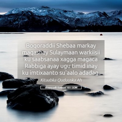 Picture 05 - Boqorradii Kowaad 10:1 SOM - Boqoraddii Shebaa markay maqashay Sulaymaan - Bible Verse Picture