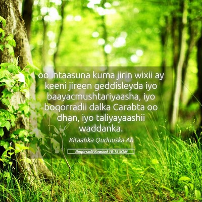Picture 05 - Boqorradii Kowaad 10:15 SOM - oo intaasuna kuma jirin wixii ay keeni jireen - Bible Verse Picture