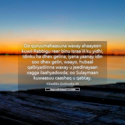 Picture 05 - Boqorradii Kowaad 11:2 SOM - Oo quruumahaasuna waxay ahaayeen kuwii Rabbigu - Bible Verse Picture