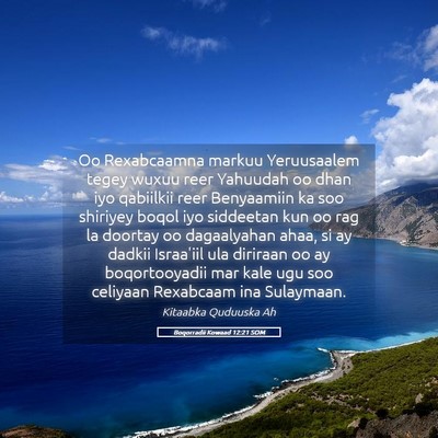 Picture 05 - Boqorradii Kowaad 12:21 SOM - Oo Rexabcaamna markuu Yeruusaalem tegey wuxuu - Bible Verse Picture