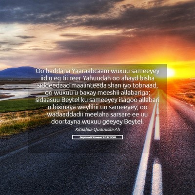 Picture 05 - Boqorradii Kowaad 12:32 SOM - Oo haddana Yaaraabcaam wuxuu sameeyey iid u eg - Bible Verse Picture
