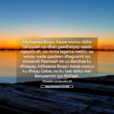Picture 05 - Boqorradii Kowaad 15:22 SOM - Markaasaa Boqor Aasaa wuxuu dalka Yahuudah oo - Bible Verse Picture