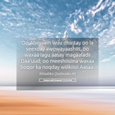 Picture 05 - Boqorradii Kowaad 15:8 SOM - Oo Abiiyaam wuu dhintay oo la seexday - Bible Verse Picture