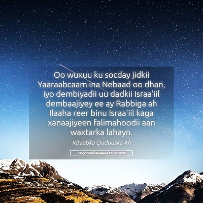 Picture 05 - Boqorradii Kowaad 16:26 SOM - Oo wuxuu ku socday jidkii Yaaraabcaam ina Nebaad - Bible Verse Picture