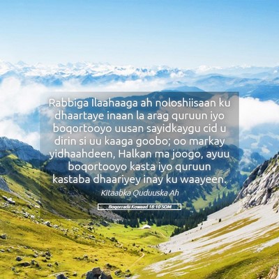 Picture 05 - Boqorradii Kowaad 18:10 SOM - Rabbiga Ilaahaaga ah noloshiisaan ku dhaartaye - Bible Verse Picture