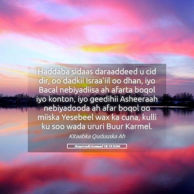 Picture 05 - Boqorradii Kowaad 18:19 SOM - Haddaba sidaas daraaddeed u cid dir, oo dadkii - Bible Verse Picture