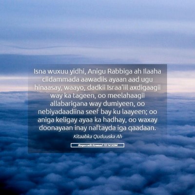 Picture 05 - Boqorradii Kowaad 19:14 SOM - Isna wuxuu yidhi, Anigu Rabbiga ah Ilaaha - Bible Verse Picture
