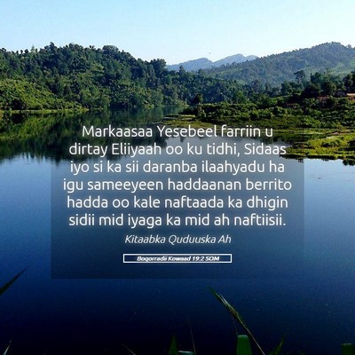 Picture 05 - Boqorradii Kowaad 19:2 SOM - Markaasaa Yesebeel farriin u dirtay Eliiyaah oo - Bible Verse Picture