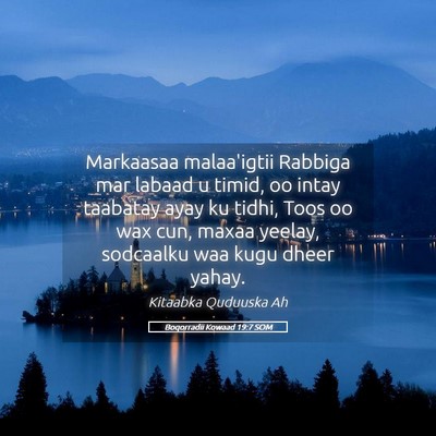 Picture 05 - Boqorradii Kowaad 19:7 SOM - Markaasaa malaa'igtii Rabbiga mar labaad u timid, - Bible Verse Picture
