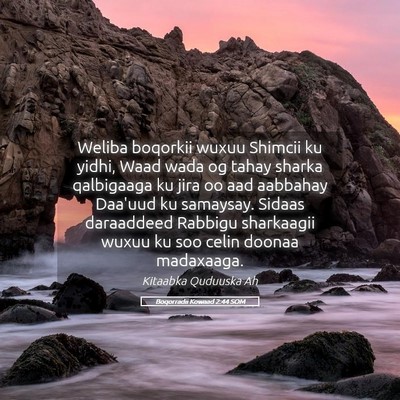 Picture 05 - Boqorradii Kowaad 2:44 SOM - Weliba boqorkii wuxuu Shimcii ku yidhi, Waad wada - Bible Verse Picture