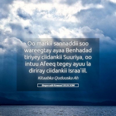 Picture 05 - Boqorradii Kowaad 20:26 SOM - Oo markii sannaddii soo wareegtay ayaa Benhadad - Bible Verse Picture