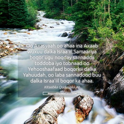Picture 05 - Boqorradii Kowaad 22:51 SOM - Oo Axasyaah oo ahaa ina Axaab wuxuu dalka - Bible Verse Picture