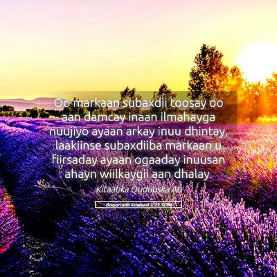 Picture 05 - Boqorradii Kowaad 3:21 SOM - Oo markaan subaxdii toosay oo aan damcay inaan - Bible Verse Picture