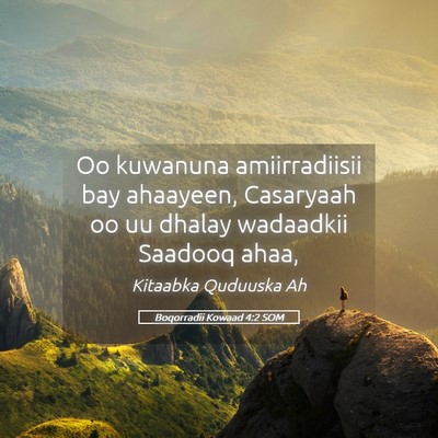 Picture 05 - Boqorradii Kowaad 4:2 SOM - Oo kuwanuna amiirradiisii bay ahaayeen, Casaryaah - Bible Verse Picture