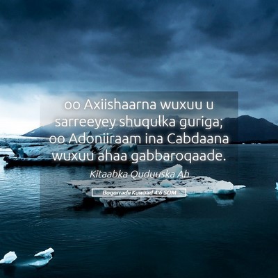 Picture 05 - Boqorradii Kowaad 4:6 SOM - oo Axiishaarna wuxuu u sarreeyey shuqulka guriga; - Bible Verse Picture
