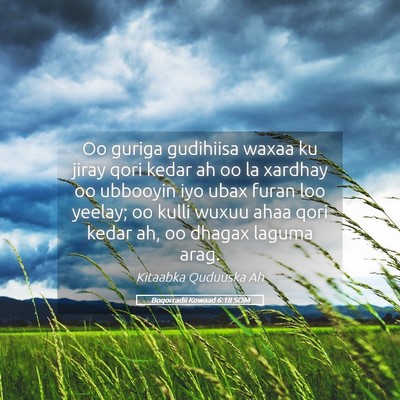 Picture 05 - Boqorradii Kowaad 6:18 SOM - Oo guriga gudihiisa waxaa ku jiray qori kedar ah - Bible Verse Picture