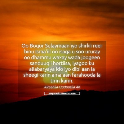 Picture 05 - Boqorradii Kowaad 8:5 SOM - Oo Boqor Sulaymaan iyo shirkii reer binu - Bible Verse Picture